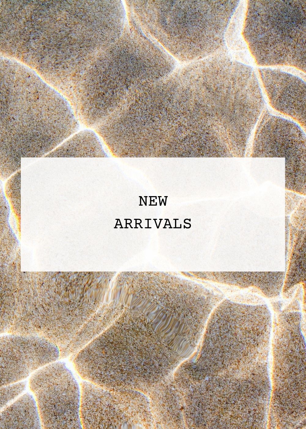 New Arrivals